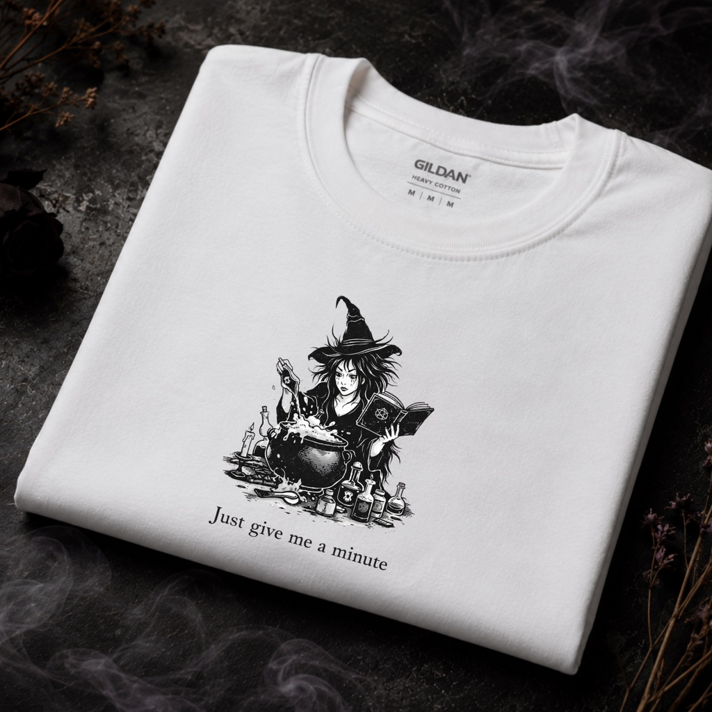 Just Give Me A Minute — Graphic Tee | Moonspell Hollow™