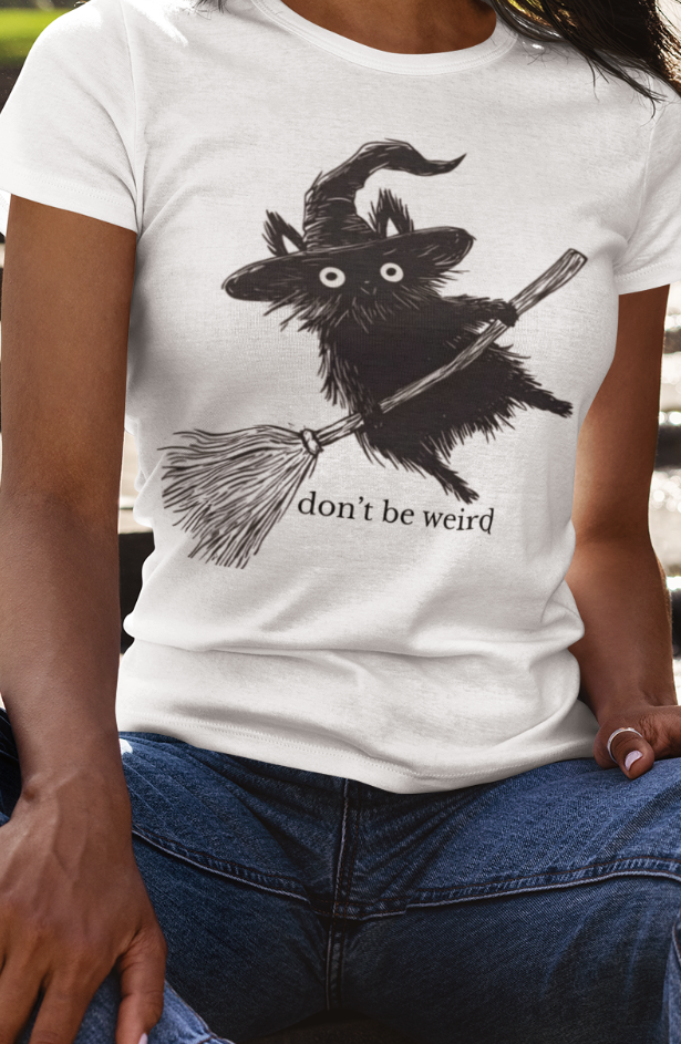Don't be Weird