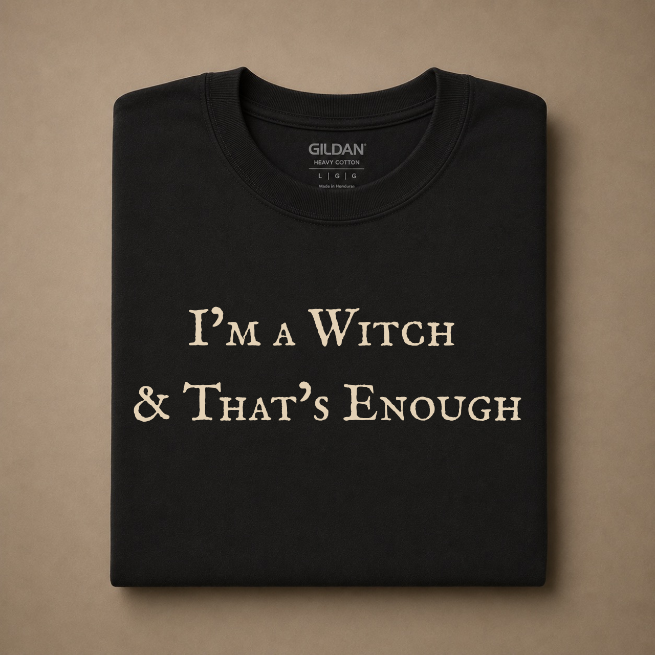 I'm a Witch & That's Enough | British Witch Tee – Moonspell Hollow™