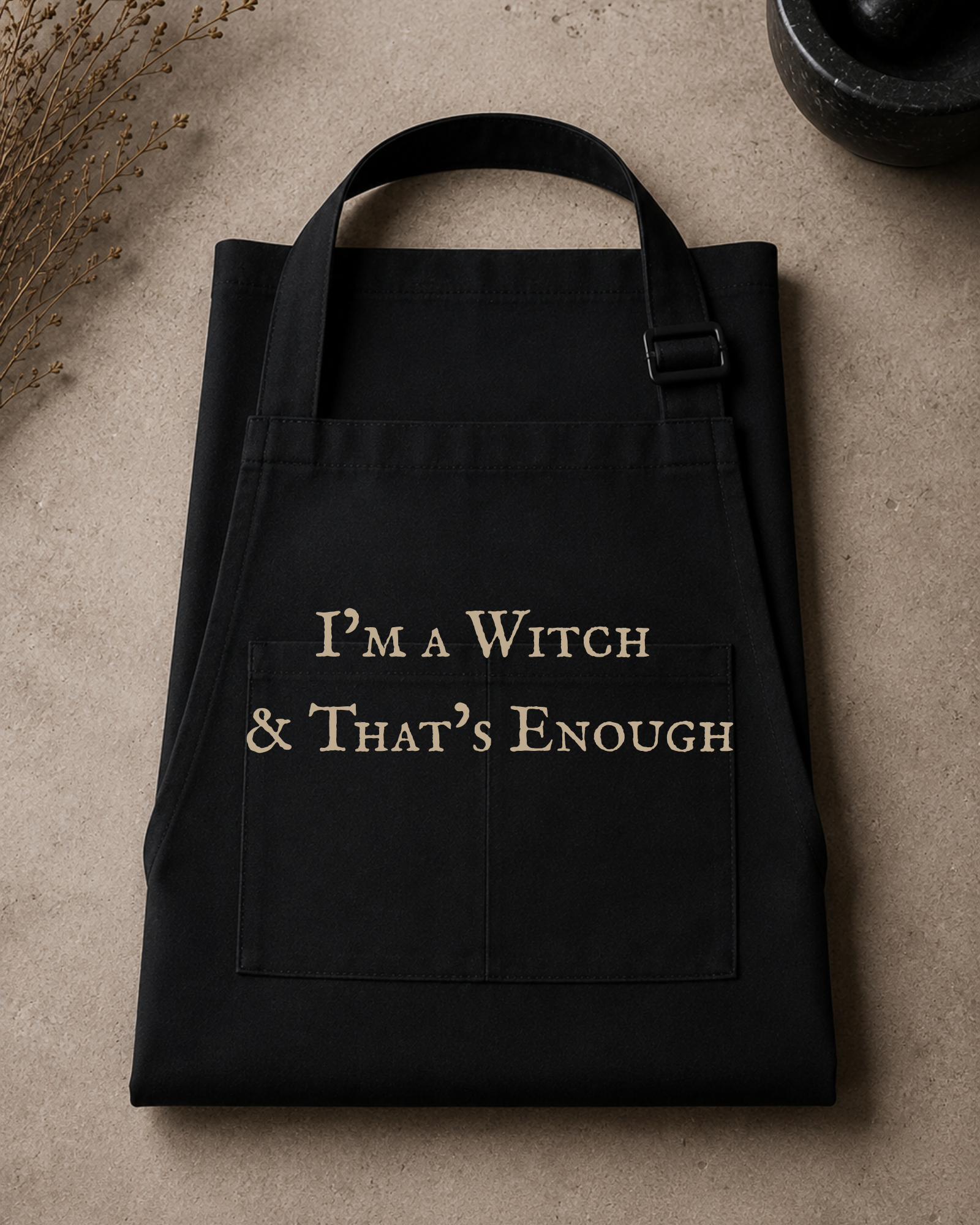 I'm a Witch and That's Enough — Apron
