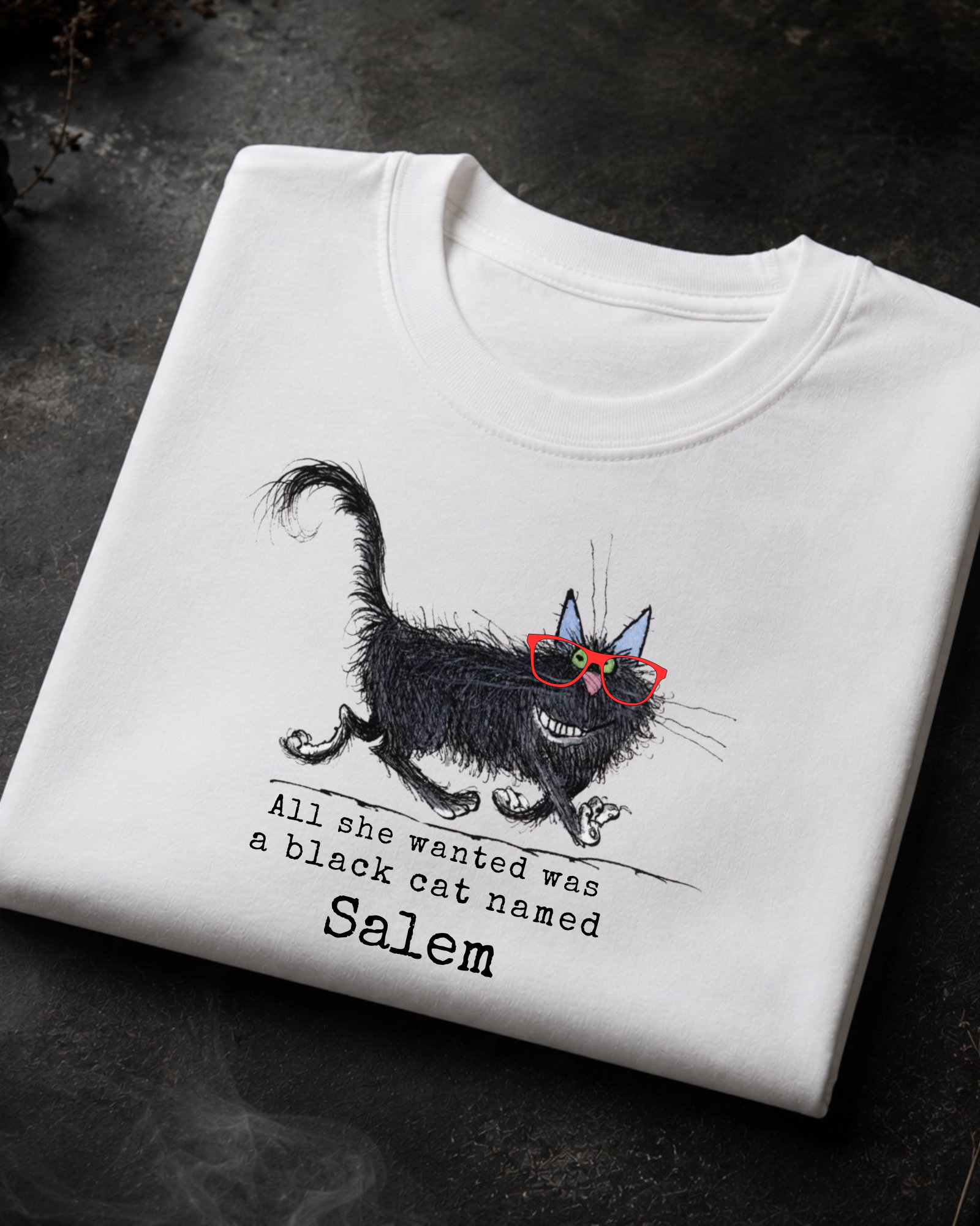 All She Wanted Was a Black Cat Named Salem — Graphic Tee | Moonspell Hollow™