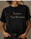 Pardon the Witches | British Witch Tee – Moonspell Hollow™