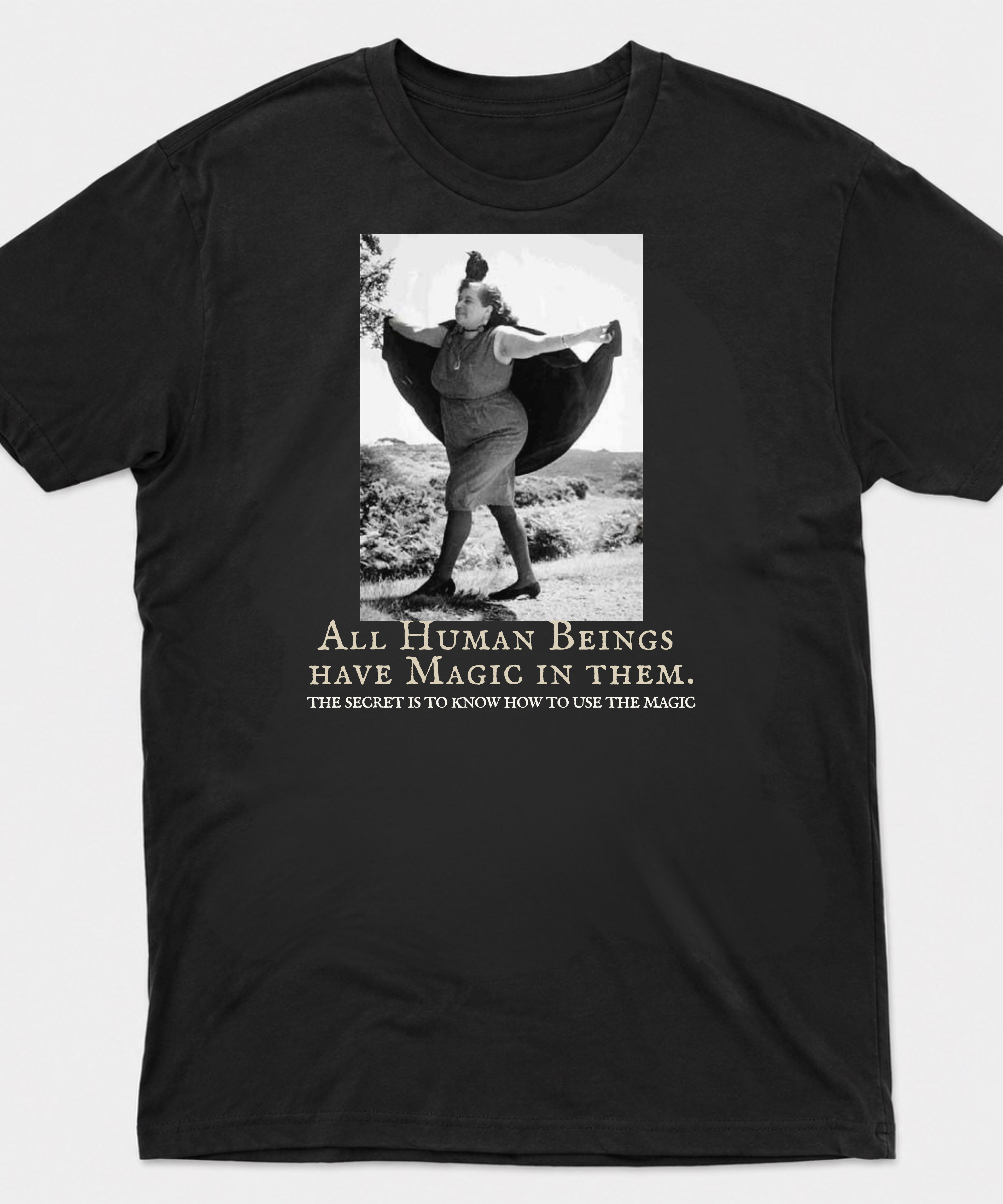 All Human Beings Have Magic In Them Tee | Sybil Leek Quote, British Witch Shirt | Moonspell Hollow™