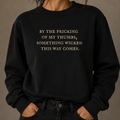 By the Pricking of My Thumbs | Macbeth Shakespeare Sweatshirt – Moonspell Hollow™